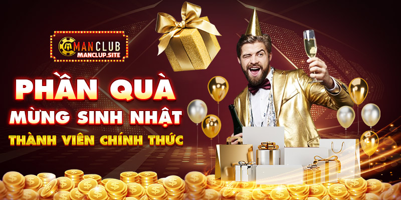 Manclub mừng sinh nhật siêu giá trị